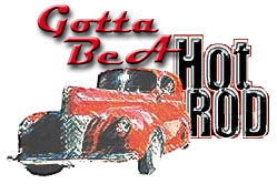 Gotta Be A Hotrod